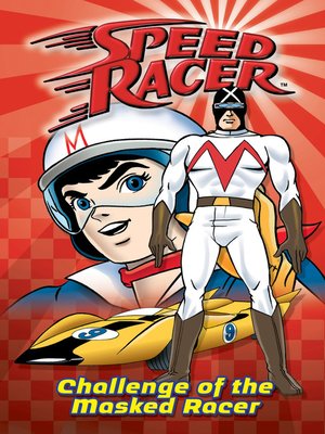 cover image of Challenge of the Masked Racer